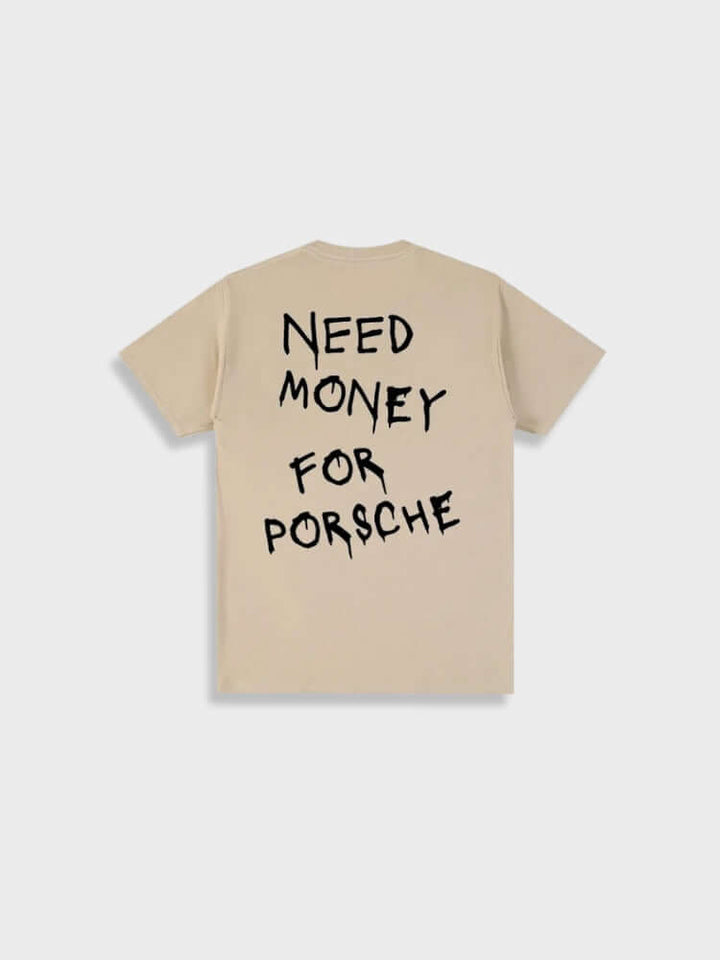 Need Money for Porsche Tee